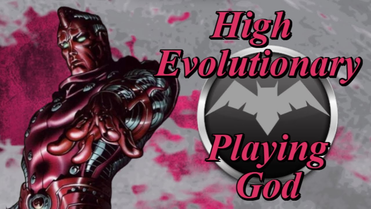 High Evolutionary - YouTube