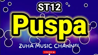 Puspa - ST12 | ZMC Karaoke