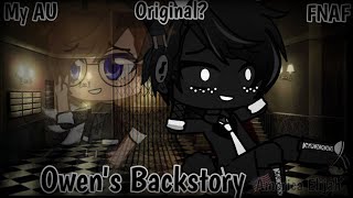 Owen&#39;s Backstory| Freddy Mask Bully| FNAF| {{My AU}}| Original?| America Elijah
