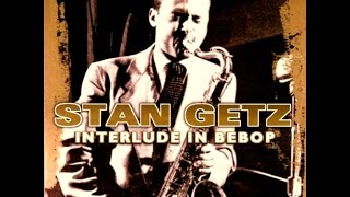 Stan Getz Quintet - As I Live and Bop