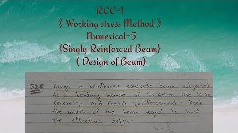 #5 Numerical || WSM || Design of Beam || Singly Reinforced Beam || @NumericalsCivil ||
