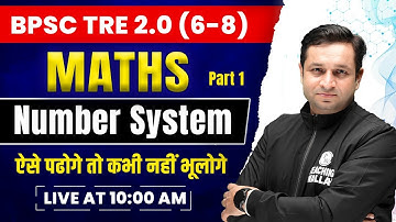 Number System for Bihar Teacher Recruitment 2023 (6-8) | Maths for BPSC TRE 2.0 | Maths By Deepak...