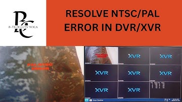 HOW TO RESOLVE NTSC/PAL ERROR IN DVR/XVR