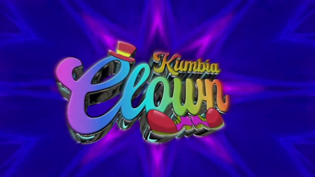 Kumbia Clown  Ahí Estabas