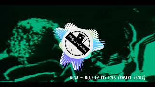 NLSN - Blue in My Eyes (Kaseki Remix)