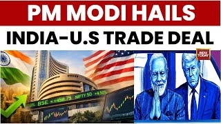 Famous PM Narendra Modi Hails India-US Interim Trade Deal as a Boost for 'Make In India' | India Today News Net Worth