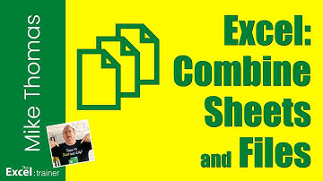 Excel: Combine Data from Multiple Sheets Across Multiple Files