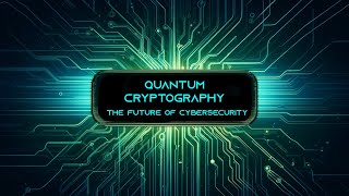 Information Quantum Cryptography: The Future of Cybersecurity Update