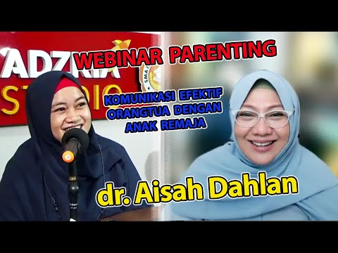dr. Aisah Dahlan, CHt. CM. NNLP - Komunikasi Efektif Orangtua dengan Anak Remaja | SMAI PLUS ADZKIA