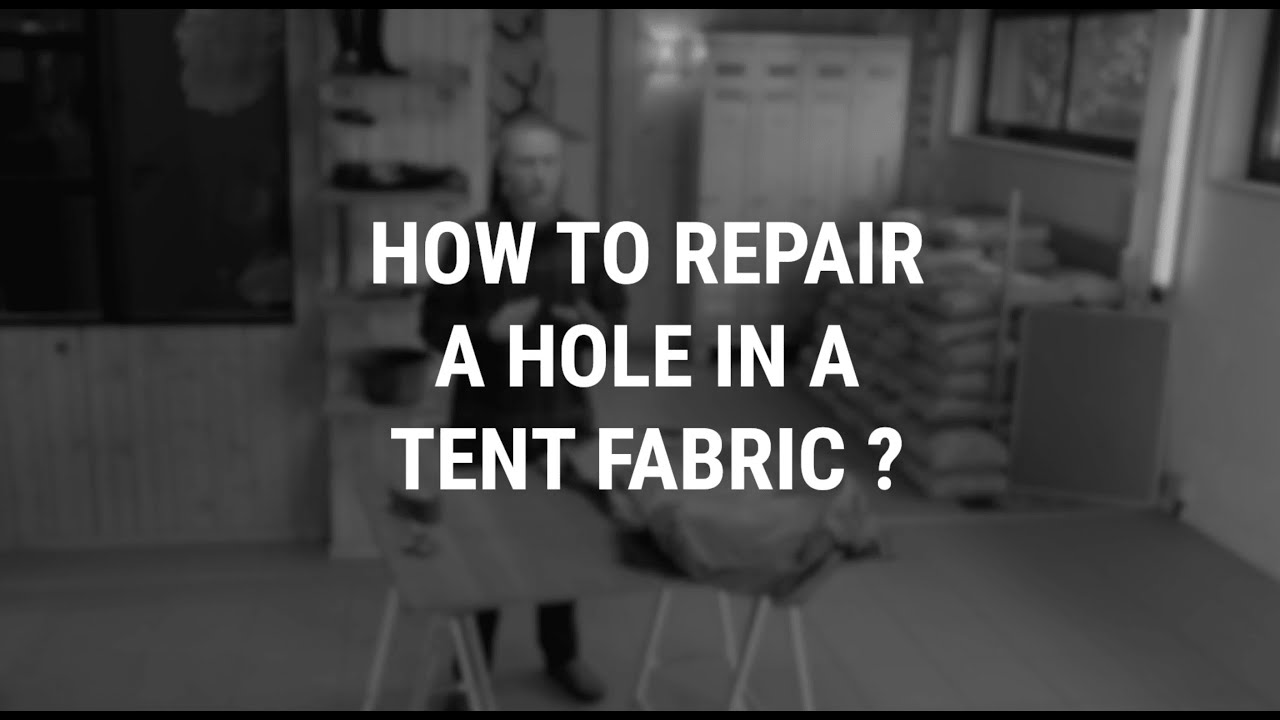 How To Repair A Hole In A Tent Fabric - Youtube