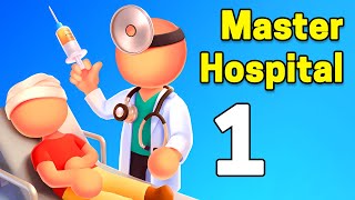 Master Hospital Gameplay Walkthrough Part 1 | iOS, Android, Role Playing - Simulation Game screenshot 1
