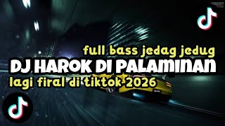 Download lagu DJ HAROK DI PELAMINAN FAUZAN LAGI VIRAL DI TIKTOK 2026||REKIX BY HENDRY TENGGARA
