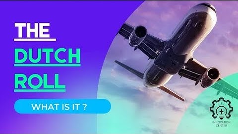 The Basics of The DUTCH ROLL