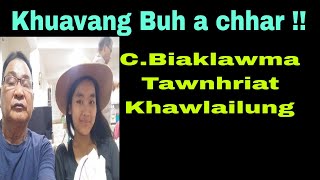 Khuavang Buh a chhar !!! C.Biaklawma Tawnhriat Khawlailung Serchhip Dist.