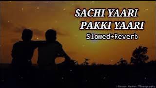 Sachi Yaari Pakki Yaari||Raju Panjabi||Lofi Song||#harayanvisong#slowedreverb#kamalsuthar