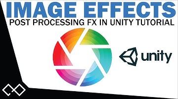 Post Processing Effects in Unity - How to Make Unity Games Look Great | Image Effects Tutorial