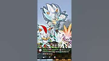 Sonic Vs Shadow Vs Silver (Forms)
