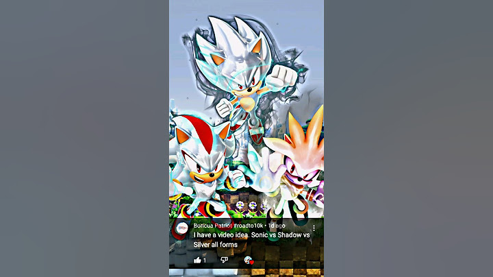 Sonic Vs Shadow Vs Silver (Forms)