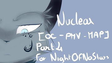 nuclear [OC-PMV-MAP] Part 4