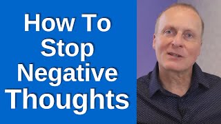 How To Stop Negative Thinking in 7 Simple Steps
