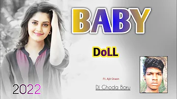 BABY DOLL !! NEW NAGPURI DJ SONG 2021 !! NAGPURI REMIX SONG 2022 !! DJ REMIX NAGPURI SONG 2022...