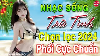 LK Nhạc Sống Thôn Quê Vừa Ra Lò 2024✔️Mở Loa Hết Cỡ LK Nhạc Sống Hà Tây Gái Xinh 2K6 Phê SỞN DA GÀ