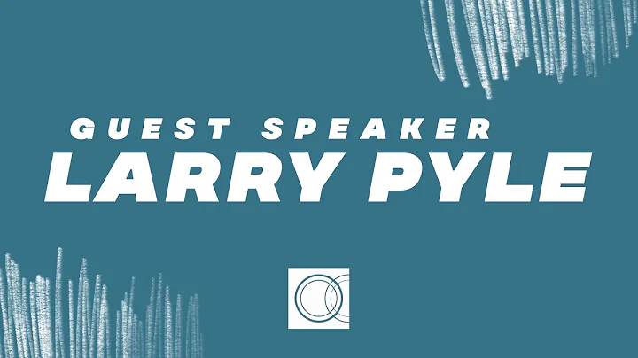 Weekend Service | Guest Speaker Larry Pyle