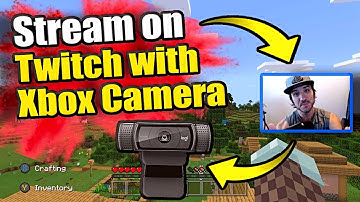 How to STREAM on Twitch from Xbox One with Camera (Setup, Best Xbox Webcam and More!)
