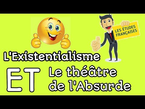 L'Existentialisme et le théâtre de l'Absurde #XX_Siècle #Semestre_4 LES ÉTUDES FRANÇAISES