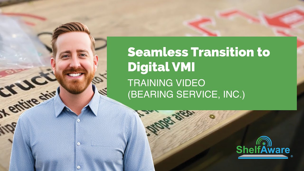 Seamless Transition to Digital VMI // ShelfAware Training Video (Bearing Service, Inc.)
