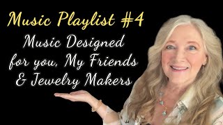 SONGS: Music PLAYLIST #4 Designed for Jewelry Creatives | Avante Jewelry