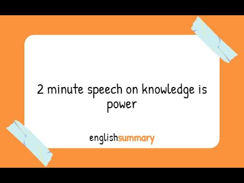 2 minute speech on knowledge is power