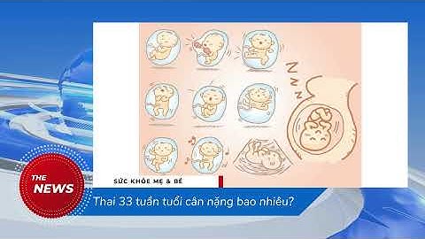 Bé 33 tháng tuổi nặng bao nhiêu