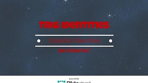 Establish Sum to Product and Product to Sum Identities.