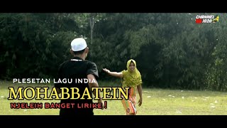 Plesetan lagu MOHABBATEIN