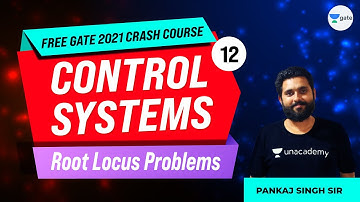 Root Locus Problems | Lec 12 | Control Systems | Free GATE 2021 Crash Course