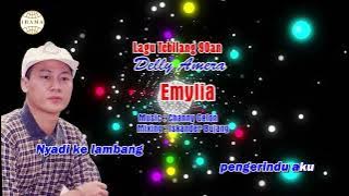 Emylia - Delly Amera ( Lirik)