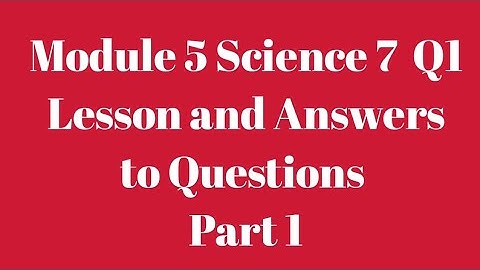 Quantity Matters   Module 5 Part 1 Science 7 Q1