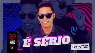 Banda Encantu´s - È Sério (A Música da Lary)