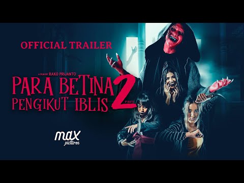 Para Betina Pengikut Iblis 2 - Official Trailer
