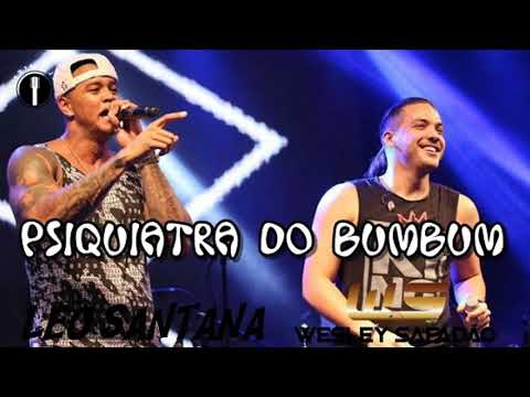 Wesley Safadão (Part. Léo Santana) - Psiquiatra do Bumbum (Lançamento 2018)