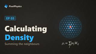 Smoothed Particle Hydrodynamics - 03 Calculating Density