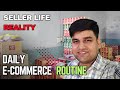 Ecommerce Seller Life | Meesho Flipkart Amazon Buisness || Daily Routine #onlinebusiness