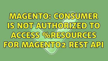 Magento: Consumer is not authorized to access %resources for Magento2 rest API