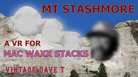 VR for @macwaxxstacks Nominee for 2025 Mt. Stashmore