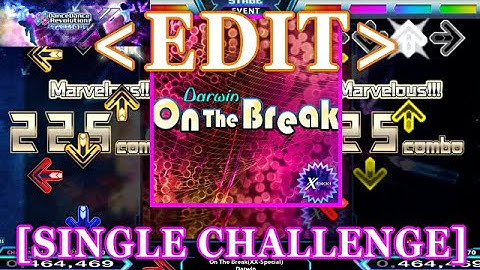 【DDR XX EDIT】 On The Break(XX-Special) / Darwin [SINGLE CHALLENGE] Lv.15