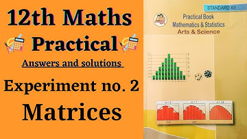 2. Matrices | 12th HSC Mathematics practical book solved | 12th maths practical no.2 |Art & science|