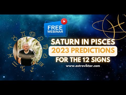 Saturn In Pisces 2023 World Predictions + 12 Signs - Youtube