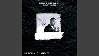 Hookah & Sheridan's (Bachata Version) - Dj Khalid, Mr.Don
