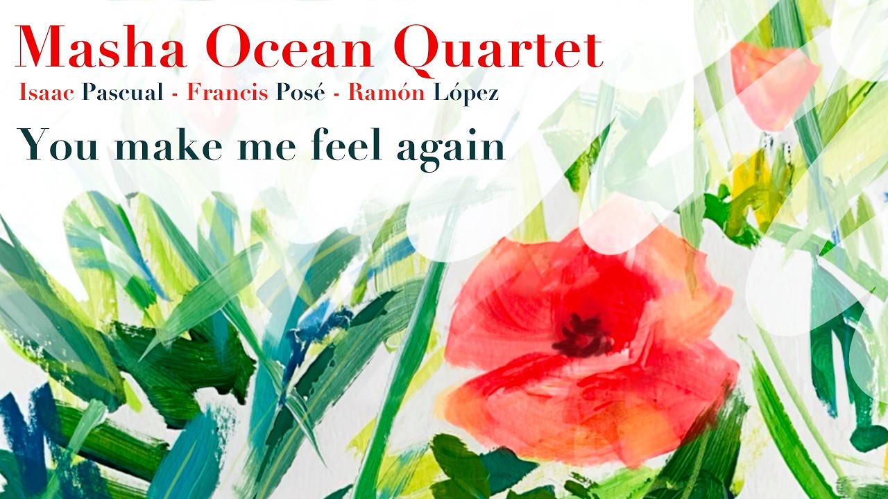 Masha Ocean Quartet - You Make Me Feel Again (Live Studio Session)